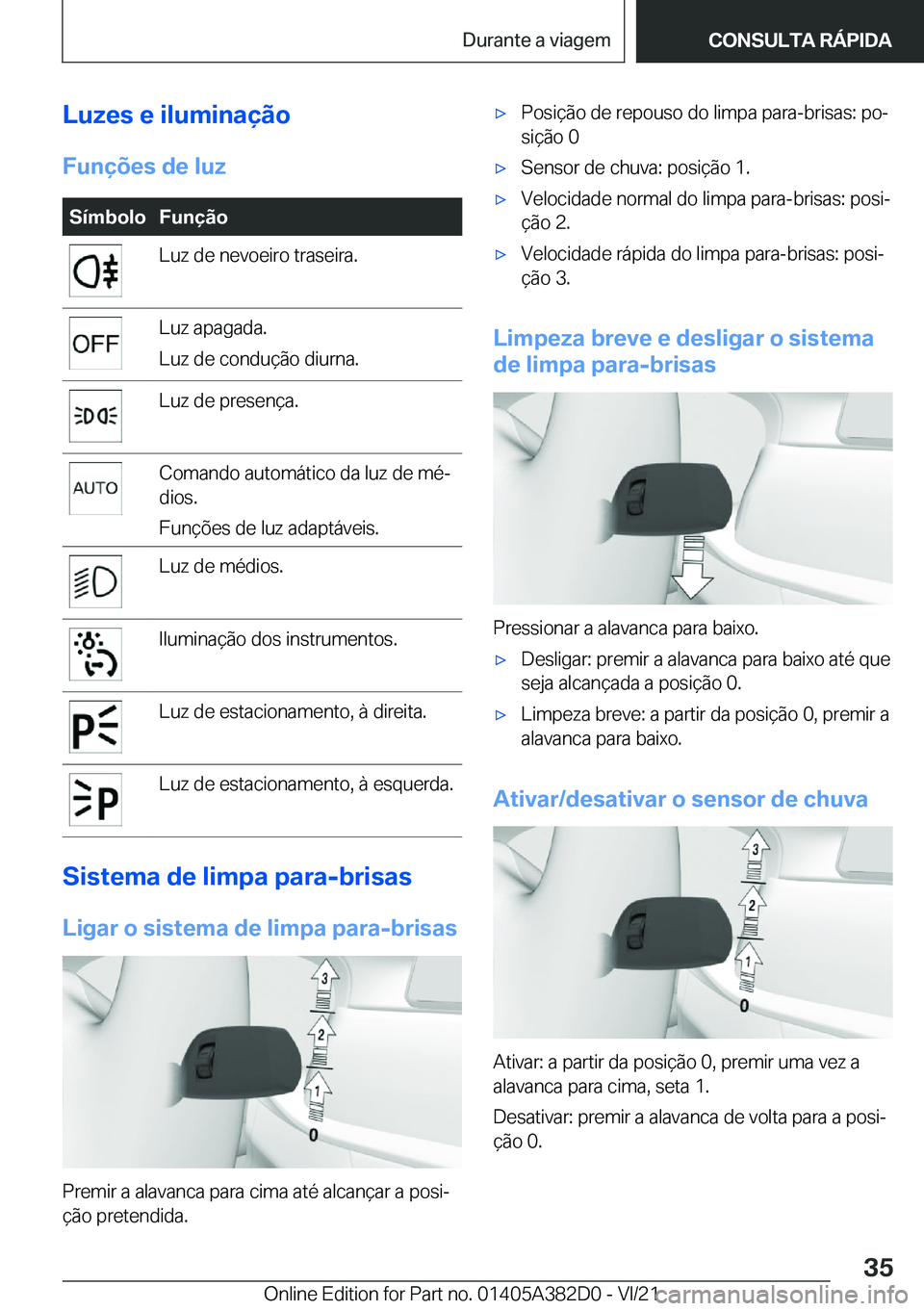 BMW Z4 2022  Manual do condutor (in Portuguese) �L�u�z�e�s��e��i�l�u�m�i�n�a�