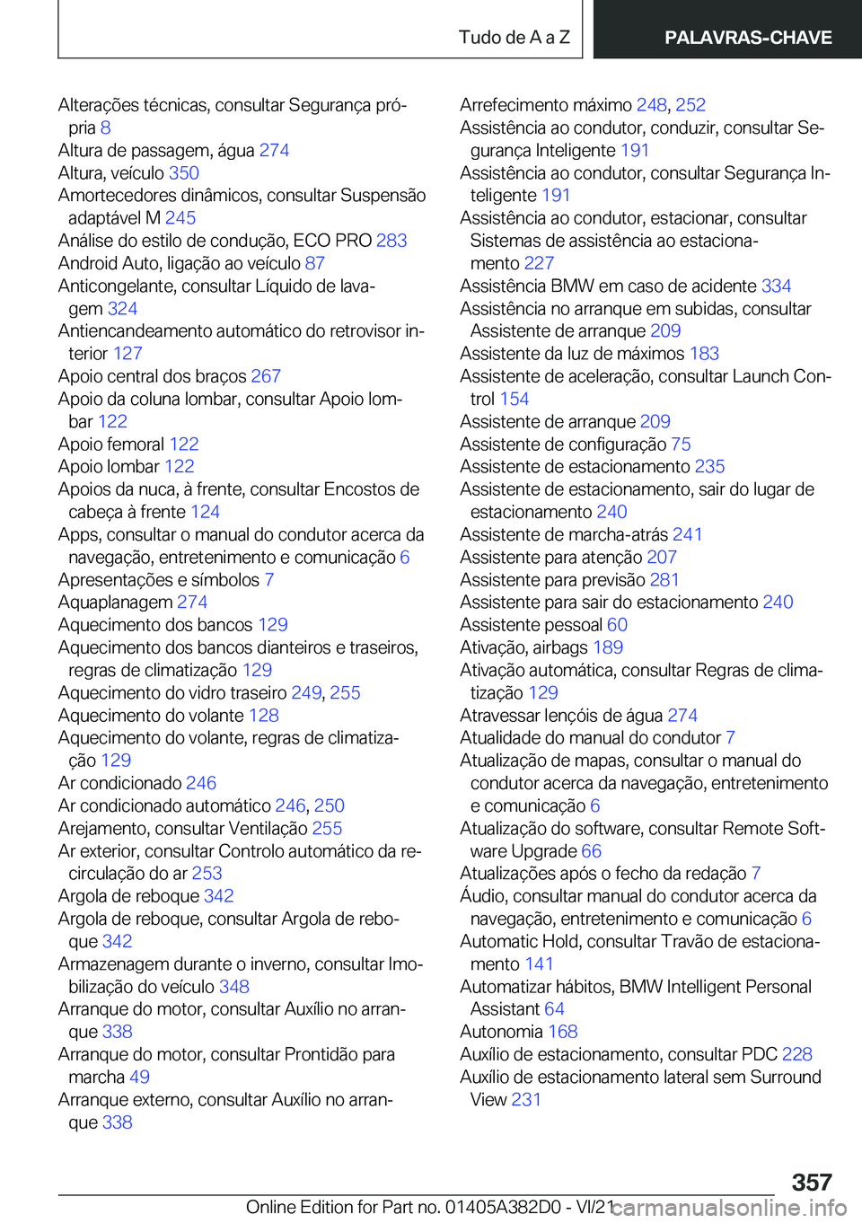 BMW Z4 2022  Manual do condutor (in Portuguese) �A�l�t�e�r�a�