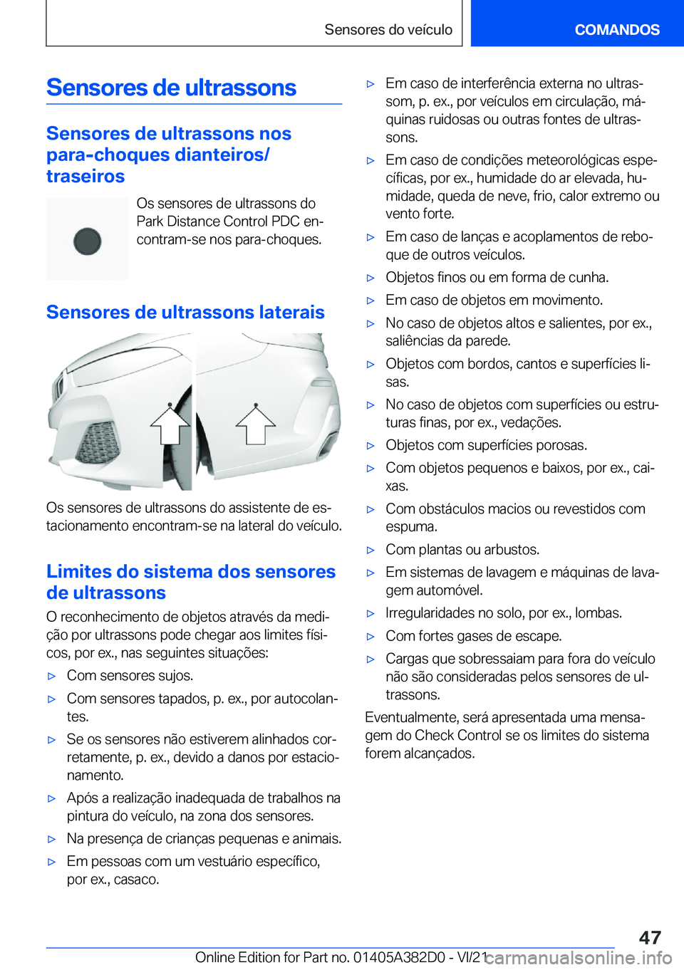 BMW Z4 2022  Manual do condutor (in Portuguese) �S�e�n�s�o�r�e�s��d�e��u�l�t�r�a�s�s�o�n�s
�S�e�n�s�o�r�e�s��d�e��u�l�t�r�a�s�s�o�n�s��n�o�s
�p�a�r�a�-�c�h�o�q�u�e�s��d�i�a�n�t�e�i�r�o�s�/
�t�r�a�s�e�i�r�o�s
�O�s��s�e�n�s�o�r�e�s��d�e��u�l
