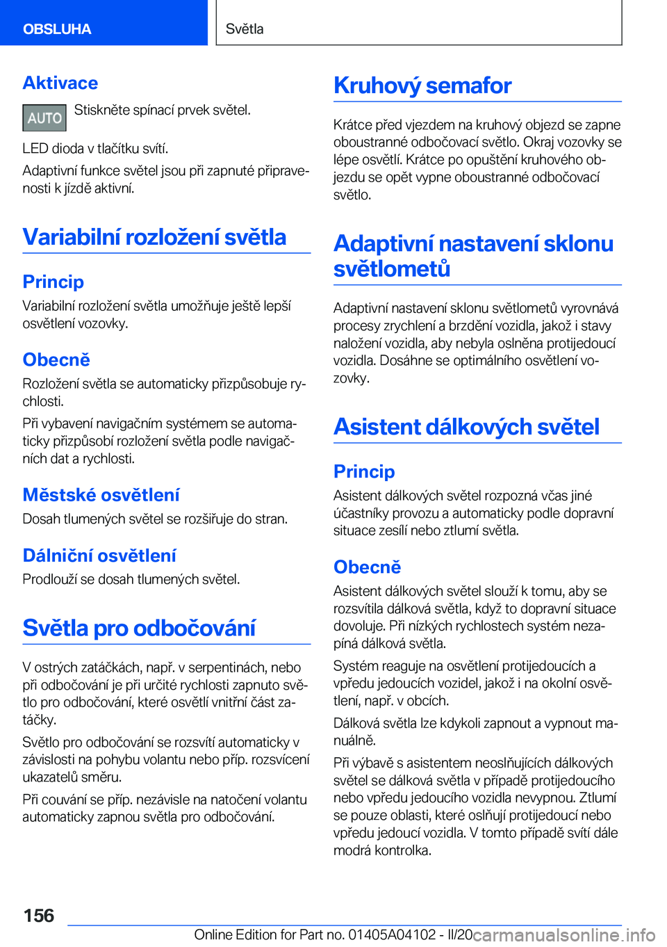BMW Z4 2020  Návod na použití (in Czech) �A�k�t�i�v�a�c�e�S�t�i�s�k�n�
