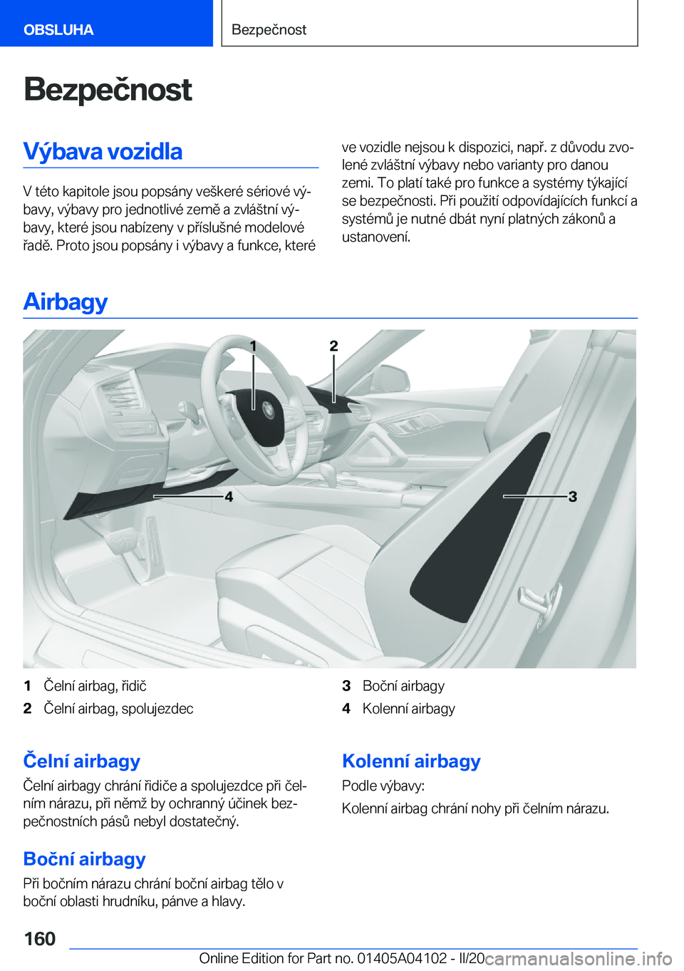 BMW Z4 2020  Návod na použití (in Czech) �B�e�z�p�e�č�n�o�s�t�V�