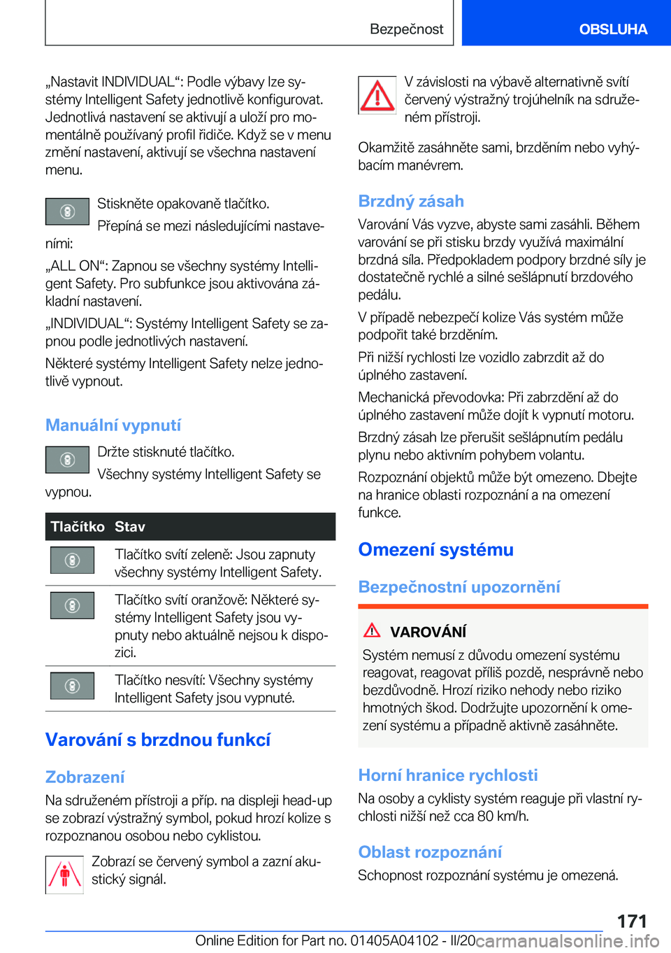 BMW Z4 2020  Návod na použití (in Czech) x�N�a�s�t�a�v�i�t��I�N�D�I�V�I�D�U�A�Lv�:��P�o�d�l�e��v�ý�b�a�v�y��l�z�e��s�yj
�s�t�
