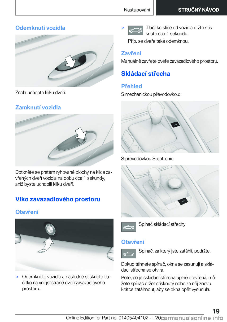 BMW Z4 2020  Návod na použití (in Czech) �O�d�e�m�k�n�u�t�
