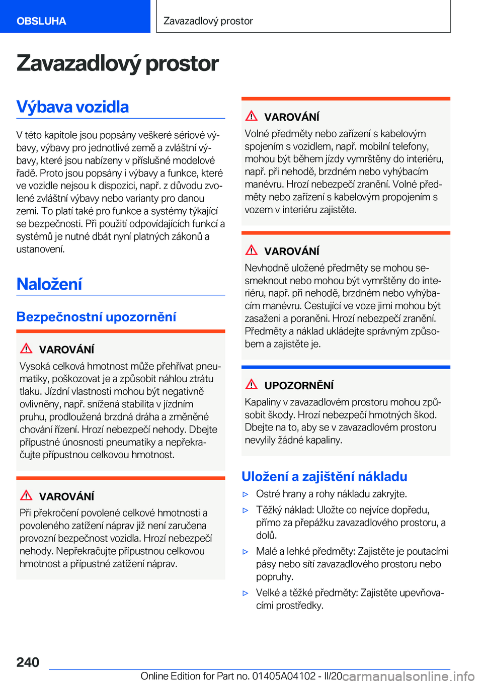 BMW Z4 2020  Návod na použití (in Czech) �Z�a�v�a�z�a�d�l�o�v�