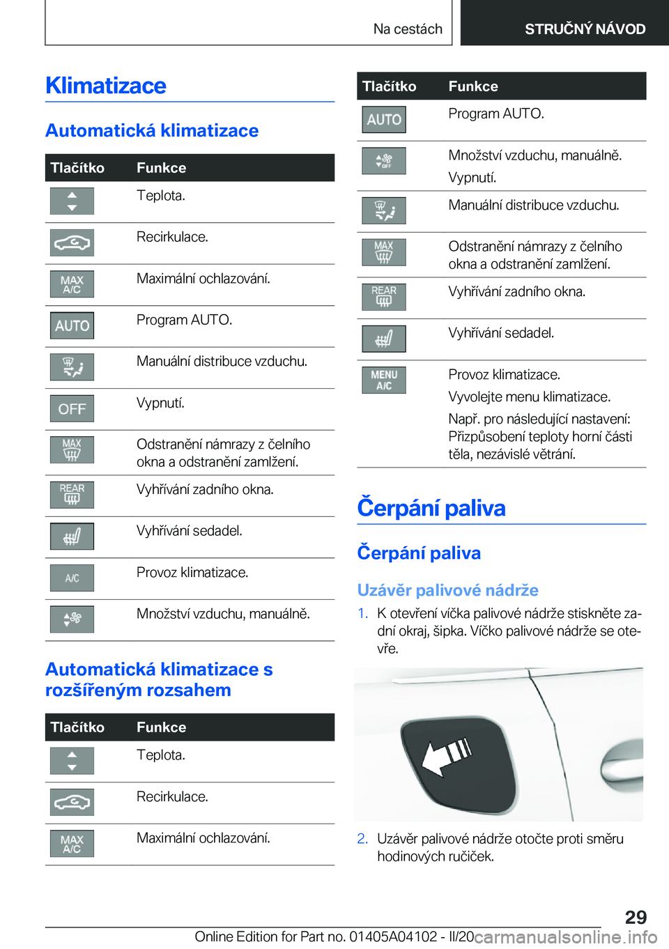 BMW Z4 2020  Návod na použití (in Czech) �K�l�i�m�a�t�i�z�a�c�e
�A�u�t�o�m�a�t�i�c�k�