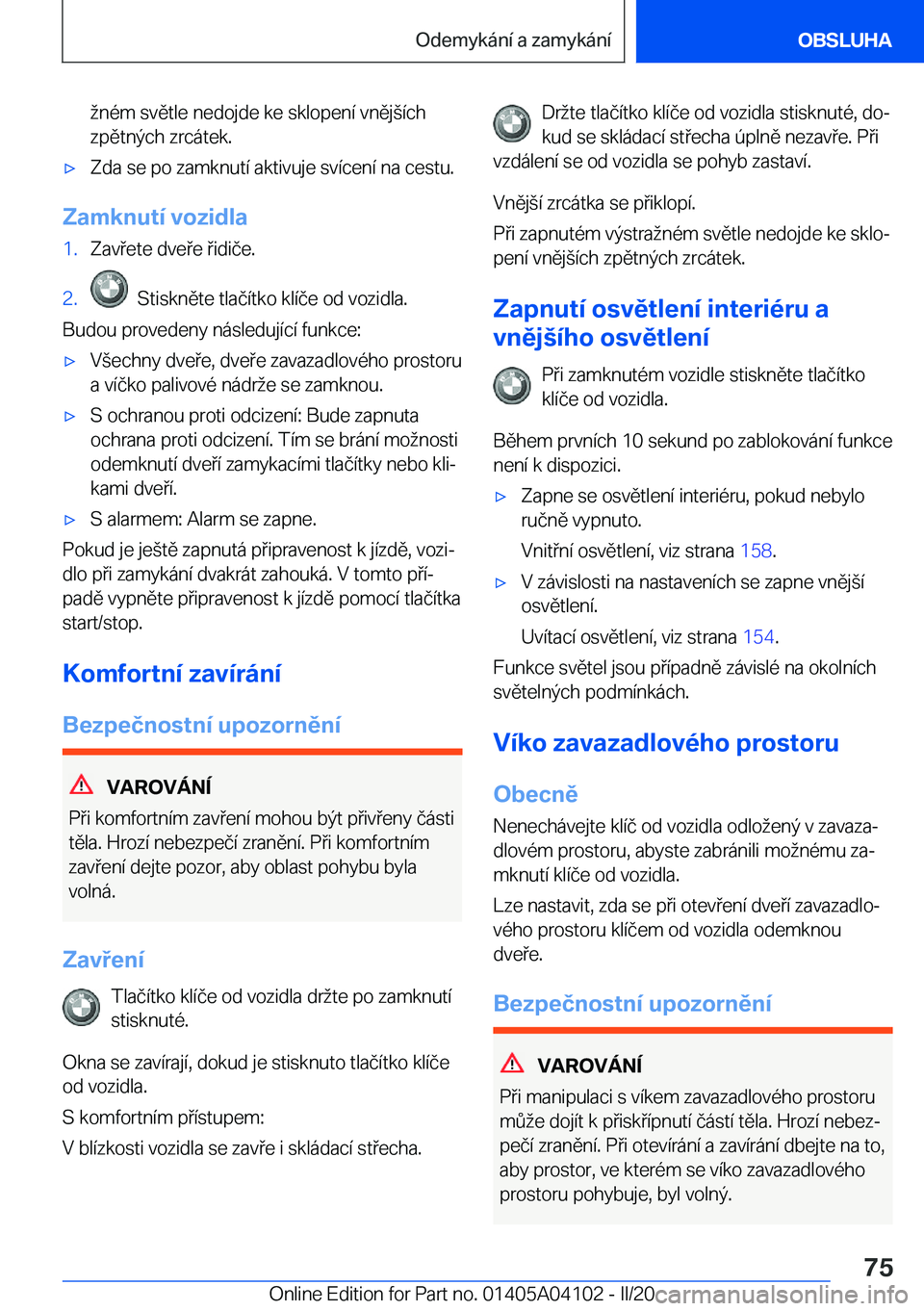 BMW Z4 2020  Návod na použití (in Czech) �n�