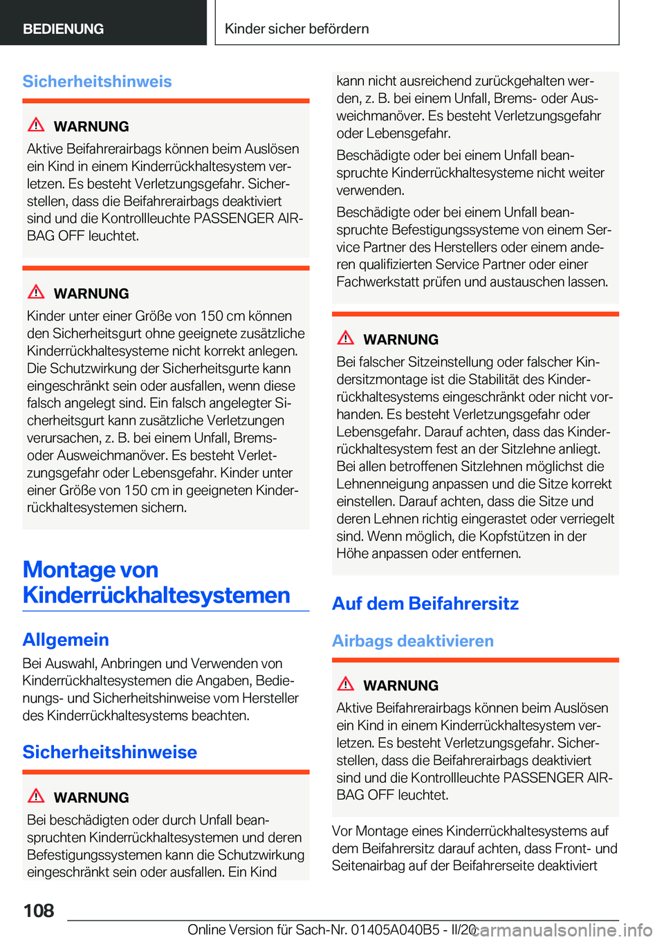BMW Z4 2020  Betriebsanleitungen (in German) �S�i�c�h�e�r�h�e�i�t�s�h�i�n�w�e�i�s
�W�A�R�N�U�N�G
�A�k�t�i�v�e��B�e�i�f�a�h�r�e�r�a�i�r�b�a�g�s��k�