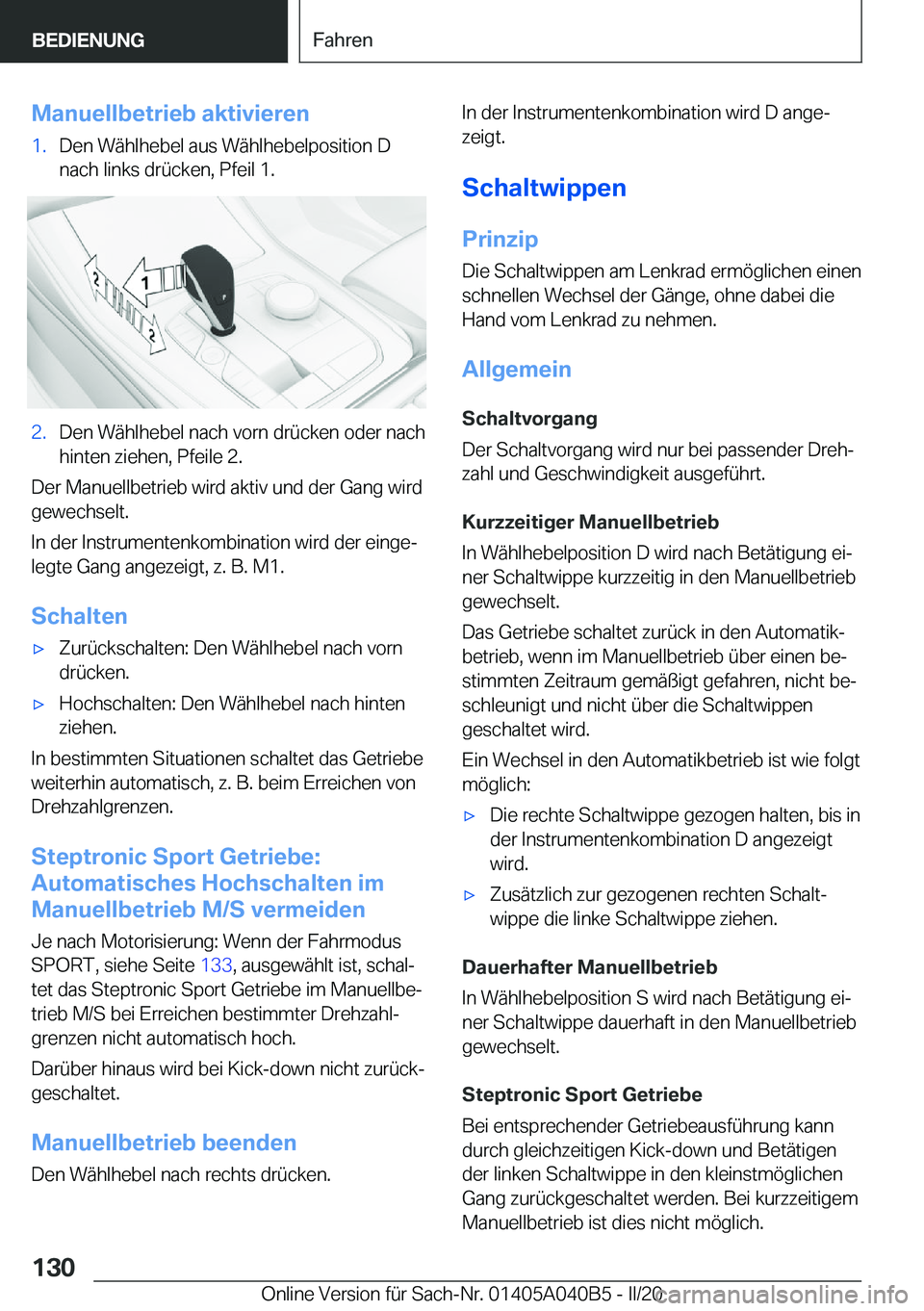 BMW Z4 2020  Betriebsanleitungen (in German) �M�a�n�u�e�l�l�b�e�t�r�i�e�b��a�k�t�i�v�i�e�r�e�n�1�.�D�e�n��W�ä�h�l�h�e�b�e�l��a�u�s��W�ä�h�l�h�e�b�e�l�p�o�s�i�t�i�o�n��D
�n�a�c�h��l�i�n�k�s��d�r�