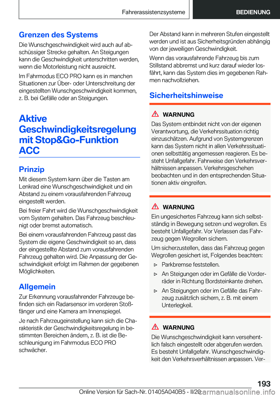 BMW Z4 2020  Betriebsanleitungen (in German) �G�r�e�n�z�e�n��d�e�s��S�y�s�t�e�m�s
�D�i�e��W�u�n�s�c�h�g�e�s�c�h�w�i�n�d�i�g�k�e�i�t��w�i�r�d��a�u�c�h��a�u�f��a�bj
�s�c�h�