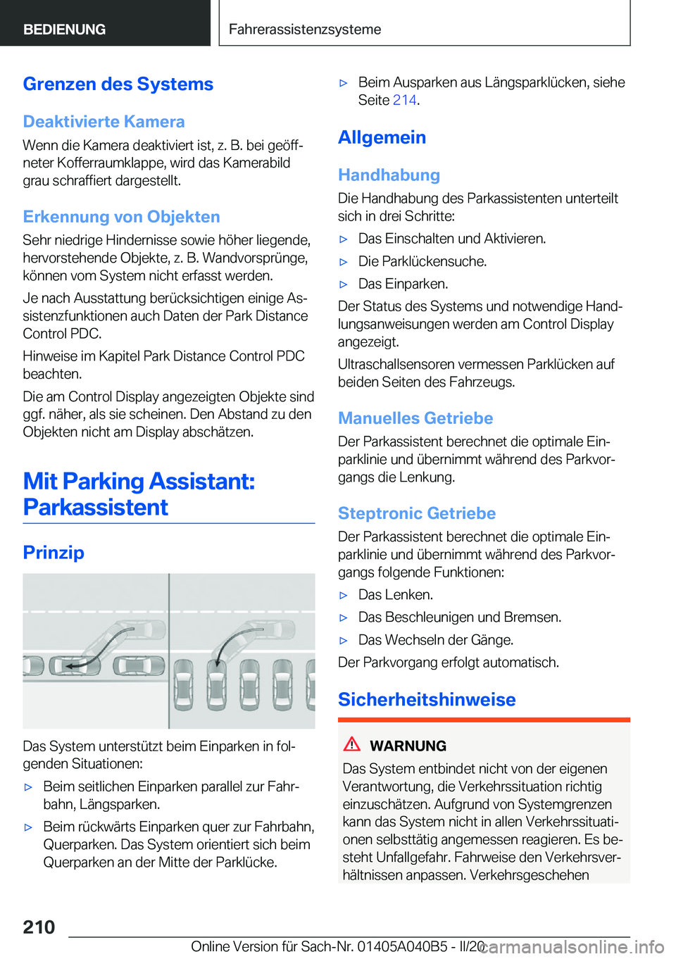 BMW Z4 2020  Betriebsanleitungen (in German) �G�r�e�n�z�e�n��d�e�s��S�y�s�t�e�m�s�D�e�a�k�t�i�v�i�e�r�t�e��K�a�m�e�r�a
�W�e�n�n��d�i�e��K�a�m�e�r�a��d�e�a�k�t�i�v�i�e�r�t��i�s�t�,��z�.��B�.��b�e�i��g�e�