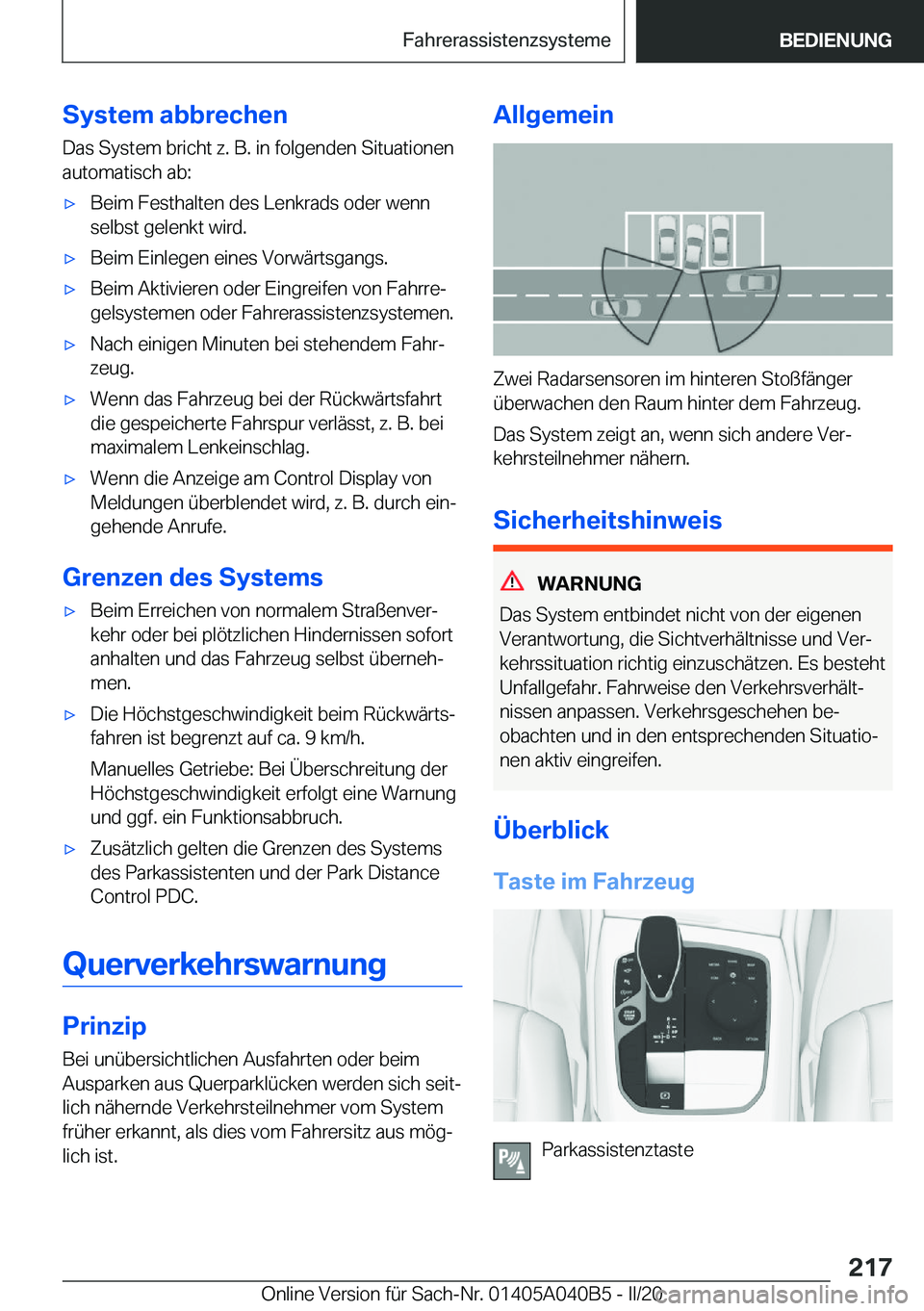 BMW Z4 2020  Betriebsanleitungen (in German) �S�y�s�t�e�m��a�b�b�r�e�c�h�e�n
�D�a�s��S�y�s�t�e�m��b�r�i�c�h�t��z�.��B�.��i�n��f�o�l�g�e�n�d�e�n��S�i�t�u�a�t�i�o�n�e�n
�a�u�t�o�m�a�t�i�s�c�h��a�b�:'x�B�e�i�m��F�e�s�t�h�a�l�t�e�n��d