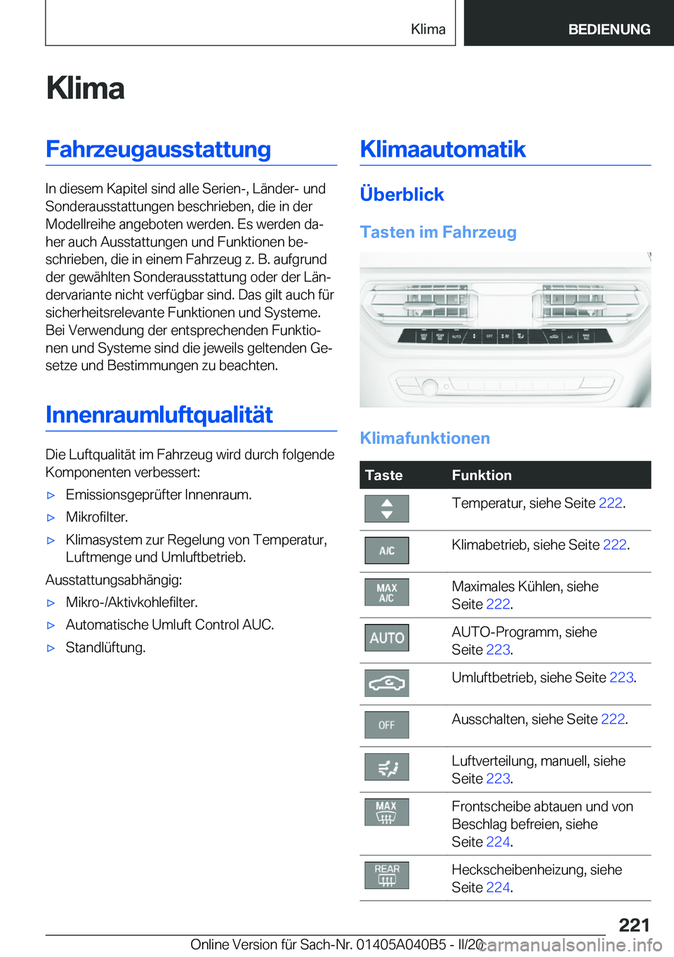 BMW Z4 2020  Betriebsanleitungen (in German) �K�l�i�m�a�F�a�h�r�z�e�u�g�a�u�s�s�t�a�t�t�u�n�g
�I�n��d�i�e�s�e�m��K�a�p�i�t�e�l��s�i�n�d��a�l�l�e��S�e�r�i�e�n�-�,��L�ä�n�d�e�r�-��u�n�d�S�o�n�d�e�r�a�u�s�s�t�a�t�t�u�n�g�e�n��b�e�s�c�h�r�i