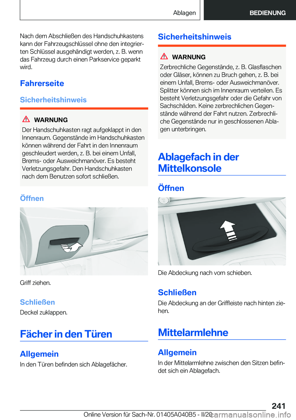 BMW Z4 2020  Betriebsanleitungen (in German) �N�a�c�h��d�e�m��A�b�s�c�h�l�i�e�ß�e�n��d�e�s��H�a�n�d�s�c�h�u�h�k�a�s�t�e�n�s
�k�a�n�n��d�e�r��F�a�h�r�z�e�u�g�s�c�h�l�