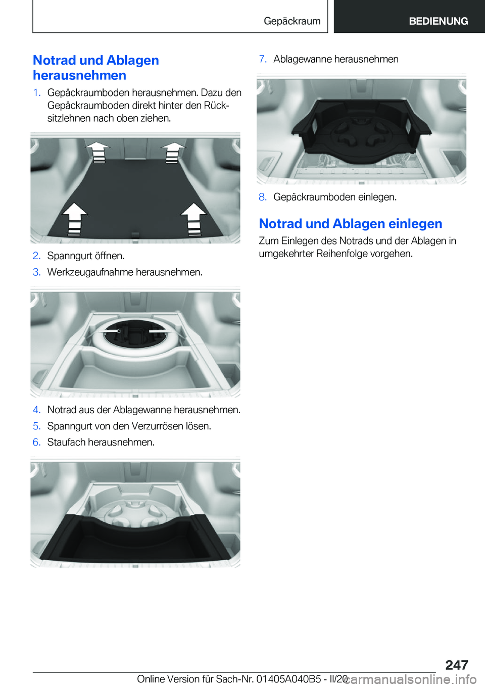 BMW Z4 2020  Betriebsanleitungen (in German) �N�o�t�r�a�d��u�n�d��A�b�l�a�g�e�n
�h�e�r�a�u�s�n�e�h�m�e�n�1�.�G�e�p�ä�c�k�r�a�u�m�b�o�d�e�n��h�e�r�a�u�s�n�e�h�m�e�n�.��D�a�z�u��d�e�n
�G�e�p�ä�c�k�r�a�u�m�b�o�d�e�n��d�i�r�e�k�t��h�i�n�t�e