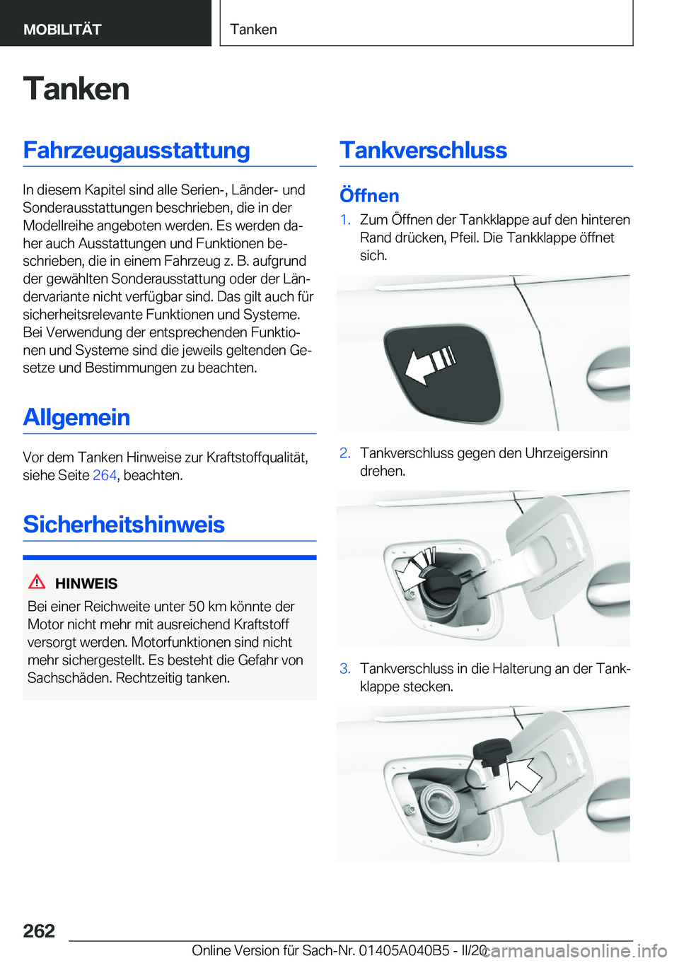 BMW Z4 2020  Betriebsanleitungen (in German) �T�a�n�k�e�n�F�a�h�r�z�e�u�g�a�u�s�s�t�a�t�t�u�n�g
�I�n��d�i�e�s�e�m��K�a�p�i�t�e�l��s�i�n�d��a�l�l�e��S�e�r�i�e�n�-�,��L�ä�n�d�e�r�-��u�n�d�S�o�n�d�e�r�a�u�s�s�t�a�t�t�u�n�g�e�n��b�e�s�c�h�r