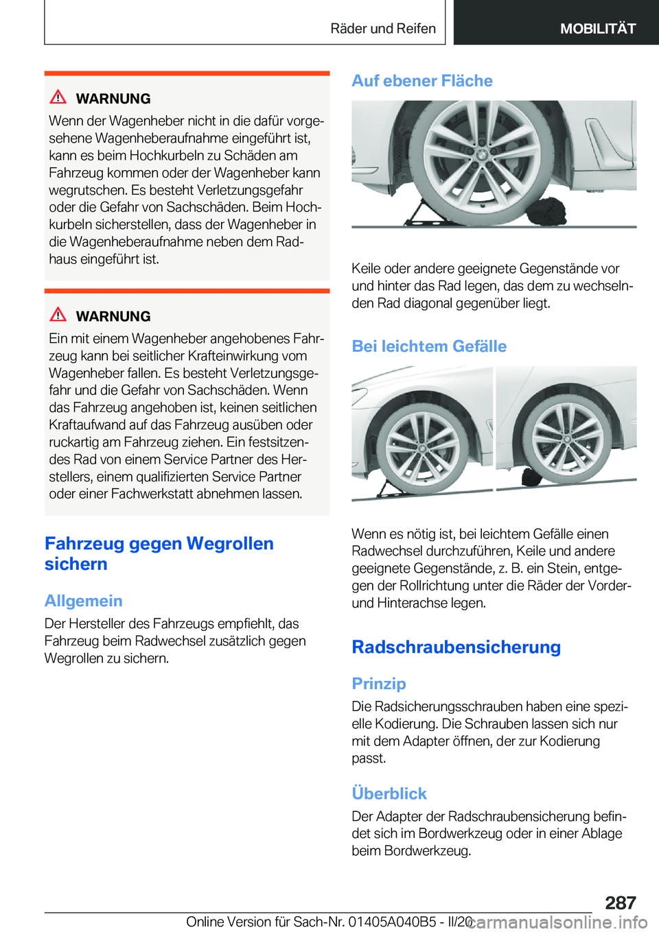 BMW Z4 2020  Betriebsanleitungen (in German) �W�A�R�N�U�N�G
�W�e�n�n��d�e�r��W�a�g�e�n�h�e�b�e�r��n�i�c�h�t��i�n��d�i�e��d�a�f�