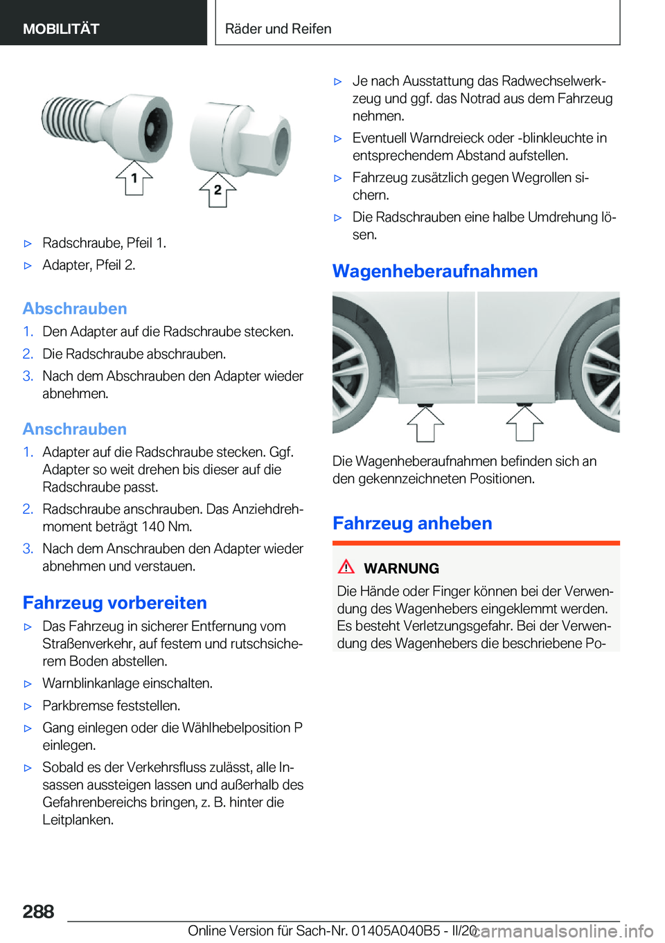BMW Z4 2020  Betriebsanleitungen (in German) 'x�R�a�d�s�c�h�r�a�u�b�e�,��P�f�e�i�l��1�.'x�A�d�a�p�t�e�r�,��P�f�e�i�l��2�.
�A�b�s�c�h�r�a�u�b�e�n
�1�.�D�e�n��A�d�a�p�t�e�r��a�u�f��d�i�e��R�a�d�s�c�h�r�a�u�b�e��s�t�e�c�k�e�n�.�2�.