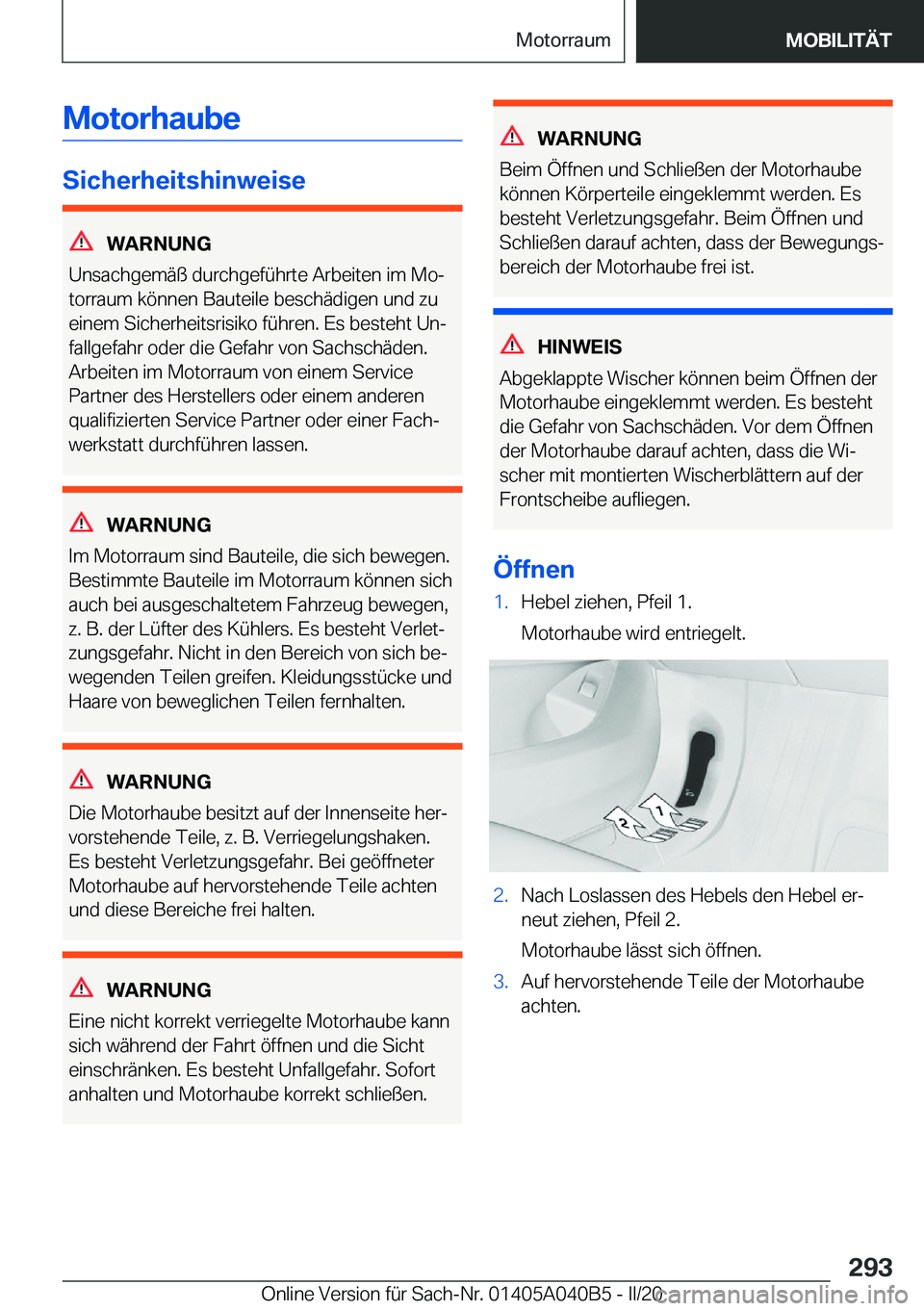 BMW Z4 2020  Betriebsanleitungen (in German) �M�o�t�o�r�h�a�u�b�e
�S�i�c�h�e�r�h�e�i�t�s�h�i�n�w�e�i�s�e
�W�A�R�N�U�N�G
�U�n�s�a�c�h�g�e�m�ä�ß��d�u�r�c�h�g�e�f�