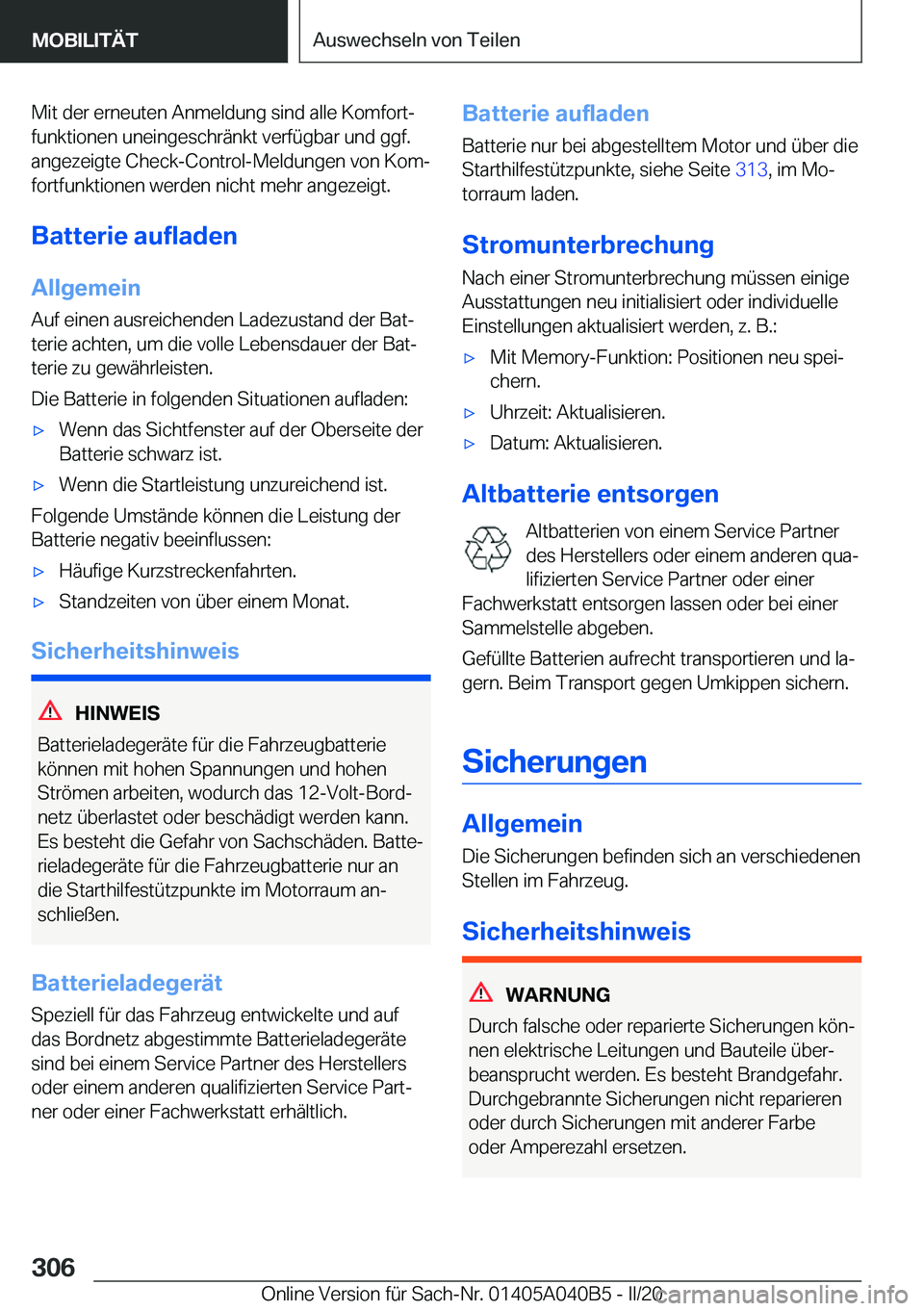 BMW Z4 2020  Betriebsanleitungen (in German) �M�i�t��d�e�r��e�r�n�e�u�t�e�n��A�n�m�e�l�d�u�n�g��s�i�n�d��a�l�l�e��K�o�m�f�o�r�tj�f�u�n�k�t�i�o�n�e�n��u�n�e�i�n�g�e�s�c�h�r�ä�n�k�t��v�e�r�f�