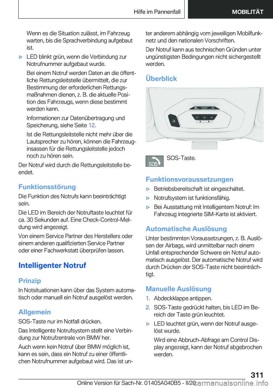 BMW Z4 2020  Betriebsanleitungen (in German) �W�e�n�n��e�s��d�i�e��S�i�t�u�a�t�i�o�n��z�u�l�ä�s�s�t�,��i�m��F�a�h�r�z�e�u�g
�w�a�r�t�e�n�,��b�i�s��d�i�e��S�p�r�a�c�h�v�e�r�b�i�n�d�u�n�g��a�u�f�g�e�b�a�u�t
�i�s�t�.'x�L�E�D��b�l�i�