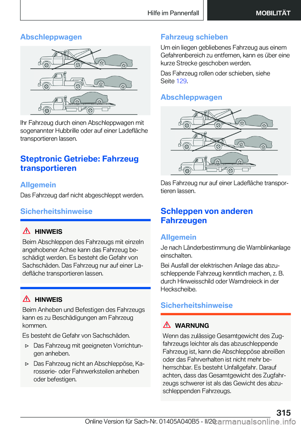 BMW Z4 2020  Betriebsanleitungen (in German) �A�b�s�c�h�l�e�p�p�w�a�g�e�n
�I�h�r��F�a�h�r�z�e�u�g��d�u�r�c�h��e�i�n�e�n��A�b�s�c�h�l�e�p�p�w�a�g�e�n��m�i�t�s�o�g�e�n�a�n�n�t�e�r��H�u�b�b�r�i�l�l�e��o�d�e�r��a�u�f��e�i�n�e�r��L�a�d�e�f�