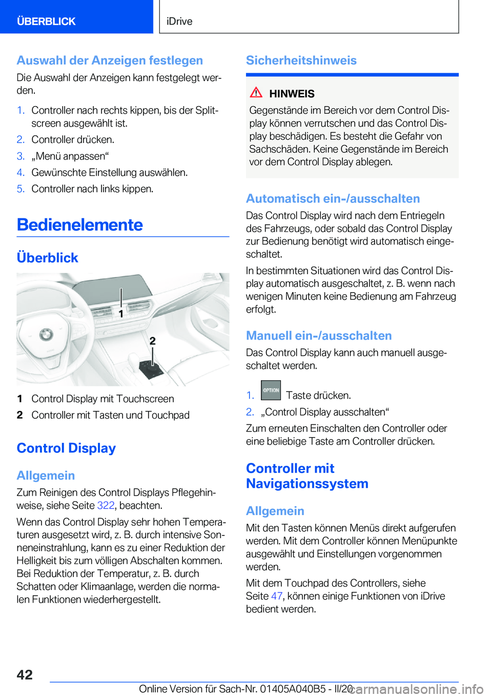 BMW Z4 2020  Betriebsanleitungen (in German) �A�u�s�w�a�h�l��d�e�r��A�n�z�e�i�g�e�n��f�e�s�t�l�e�g�e�n�D�i�e��A�u�s�w�a�h�l��d�e�r��A�n�z�e�i�g�e�n��k�a�n�n��f�e�s�t�g�e�l�e�g�t��w�e�rj
�d�e�n�.�1�.�C�o�n�t�r�o�l�l�e�r��n�a�c�h��r�e�