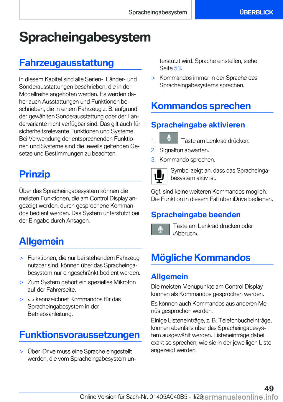 BMW Z4 2020  Betriebsanleitungen (in German) �S�p�r�a�c�h�e�i�n�g�a�b�e�s�y�s�t�e�m�F�a�h�r�z�e�u�g�a�u�s�s�t�a�t�t�u�n�g
�I�n��d�i�e�s�e�m��K�a�p�i�t�e�l��s�i�n�d��a�l�l�e��S�e�r�i�e�n�-�,��L�ä�n�d�e�r�-��u�n�d�S�o�n�d�e�r�a�u�s�s�t�a�t