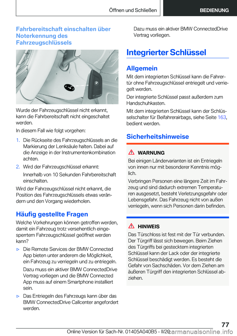 BMW Z4 2020  Betriebsanleitungen (in German) �F�a�h�r�b�e�r�e�i�t�s�c�h�a�f�t��e�i�n�s�c�h�a�l�t�e�n��