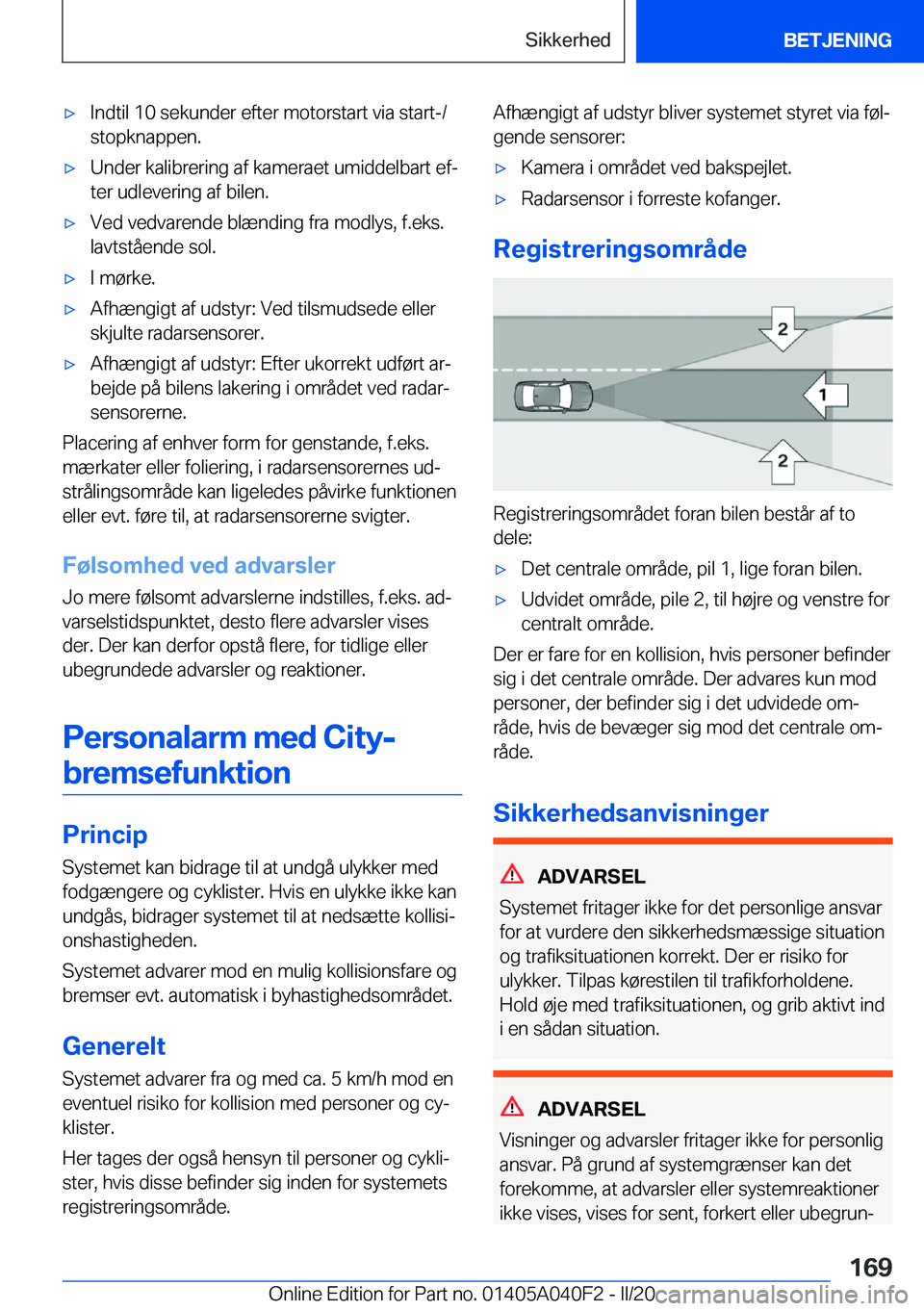 BMW Z4 2020  InstruktionsbØger (in Danish) 'x�I�n�d�t�i�l��1�0��s�e�k�u�n�d�e�r��e�f�t�e�r��m�o�t�o�r�s�t�a�r�t��v�i�a��s�t�a�r�t�-�/�s�t�o�p�k�n�a�p�p�e�n�.'x�U�n�d�e�r��k�a�l�i�b�r�e�r�i�n�g��a�f��k�a�m�e�r�a�e�t��u�m�i�d�d