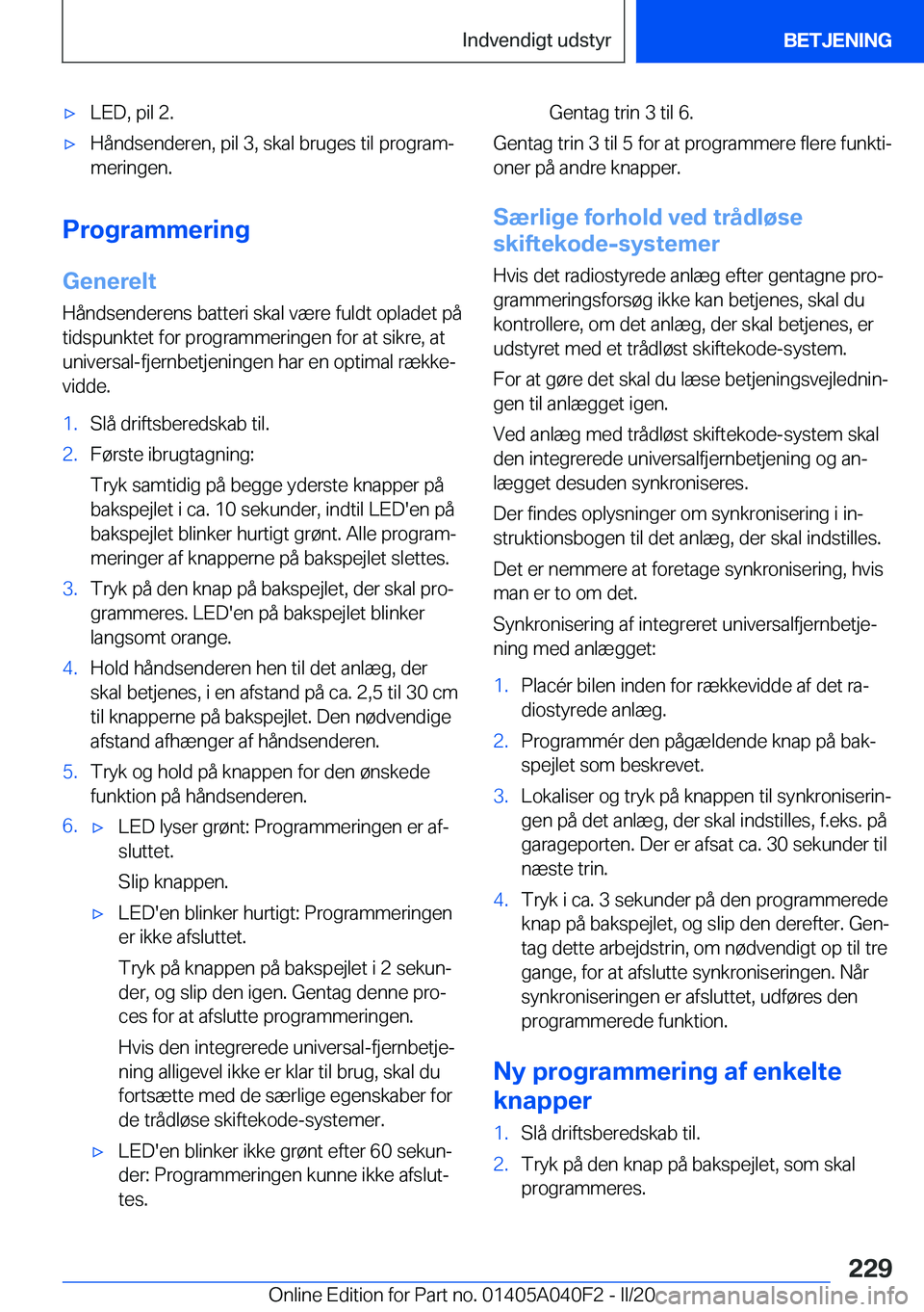 BMW Z4 2020  InstruktionsbØger (in Danish) 'x�L�E�D�,��p�i�l��2�.'x�H�å�n�d�s�e�n�d�e�r�e�n�,��p�i�l��3�,��s�k�a�l��b�r�u�g�e�s��t�i�l��p�r�o�g�r�a�mj�m�e�r�i�n�g�e�n�.
�P�r�o�g�r�a�m�m�e�r�i�n�g
�G�e�n�e�r�e�l�t �H�å�n�d�s�