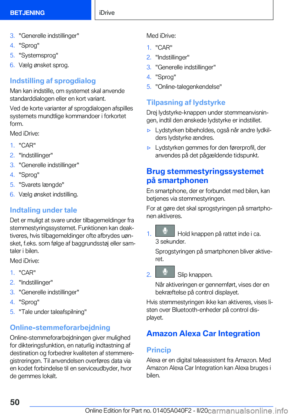 BMW Z4 2020  InstruktionsbØger (in Danish) �3�.��G�e�n�e�r�e�l�l�e��i�n�d�s�t�i�l�l�i�n�g�e�r��4�.��S�p�r�o�g��5�.��S�y�s�t�e�m�s�p�r�o�g��6�.�V�æ�l�g��
