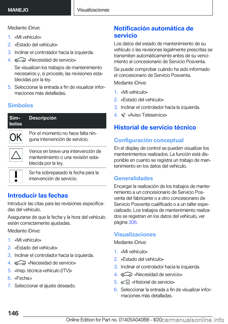 BMW Z4 2020  Manuales de Empleo (in Spanish) �M�e�d�i�a�n�t�e��i�D�r�i�v�e�:�1�.�«�M�i��v�e�h�