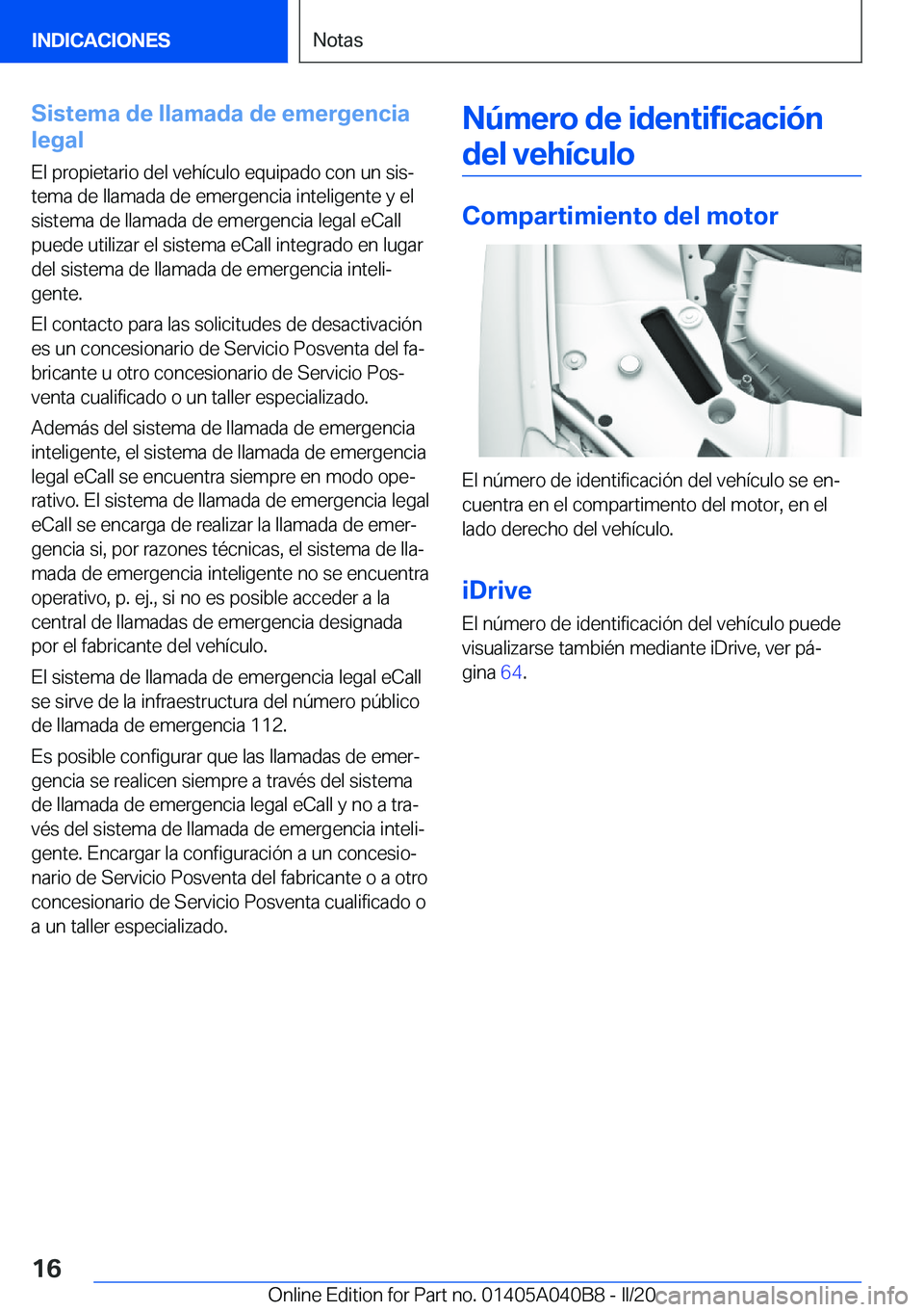 BMW Z4 2020  Manuales de Empleo (in Spanish) �S�i�s�t�e�m�a��d�e��l�l�a�m�a�d�a��d�e��e�m�e�r�g�e�n�c�i�a
�l�e�g�a�l
�E�l��p�r�o�p�i�e�t�a�r�i�o��d�e�l��v�e�h�