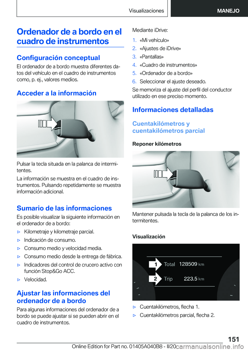 BMW Z4 2020  Manuales de Empleo (in Spanish) �O�r�d�e�n�a�d�o�r��d�e��a��b�o�r�d�o��e�n��e�l�c�u�a�d�r�o��d�e��i�n�s�t�r�u�m�e�n�t�o�s
�C�o�n�f�i�g�u�r�a�c�i�