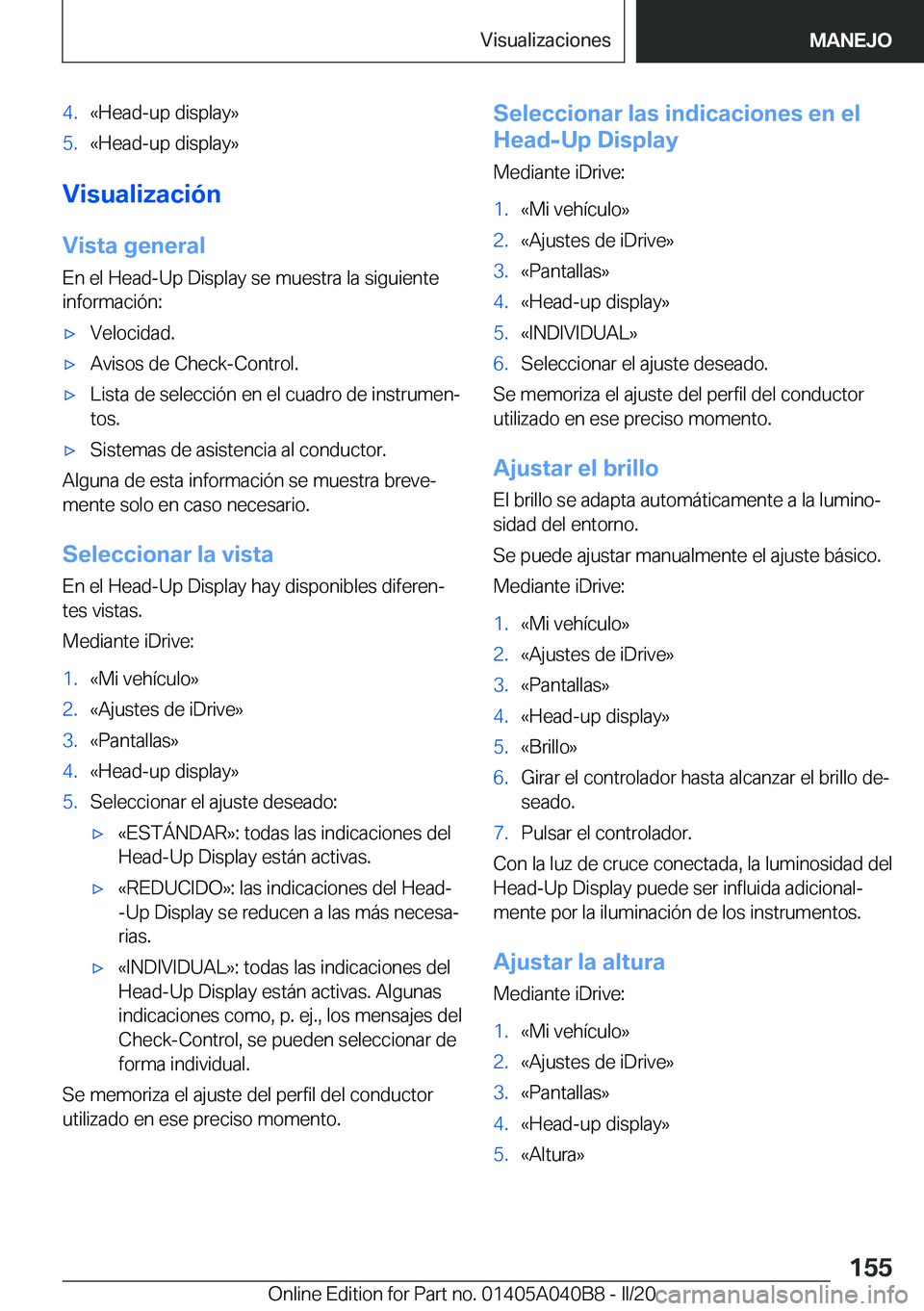 BMW Z4 2020  Manuales de Empleo (in Spanish) �4�.�«�H�e�a�d�-�u�p��d�i�s�p�l�a�y�{�5�.�«�H�e�a�d�-�u�p��d�i�s�p�l�a�y�{
�V�i�s�u�a�l�i�z�a�c�i�