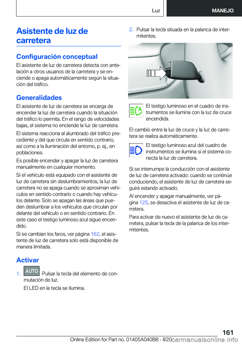 BMW Z4 2020  Manuales de Empleo (in Spanish) �A�s�i�s�t�e�n�t�e��d�e��l�u�z��d�e�c�a�r�r�e�t�e�r�a
�C�o�n�f�i�g�u�r�a�c�i�