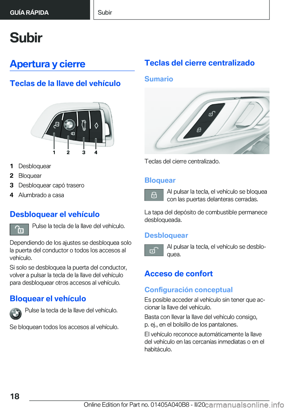 BMW Z4 2020  Manuales de Empleo (in Spanish) �S�u�b�i�r�A�p�e�r�t�u�r�a��y��c�i�e�r�r�e
�T�e�c�l�a�s��d�e��l�a��l�l�a�v�e��d�e�l��v�e�h�
