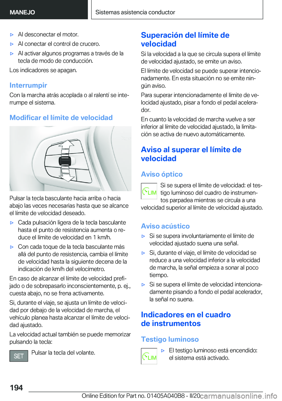 BMW Z4 2020  Manuales de Empleo (in Spanish) 'x�A�l��d�e�s�c�o�n�e�c�t�a�r��e�l��m�o�t�o�r�.'x�A�l��c�o�n�e�c�t�a�r��e�l��c�o�n�t�r�o�l��d�e��c�r�u�c�e�r�o�.'x�A�l��a�c�t�i�v�a�r��a�l�g�u�n�o�s��p�r�o�g�r�a�m�a�s��a��t�r