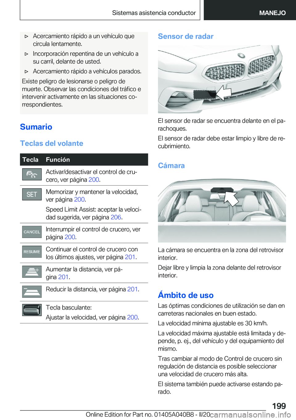 BMW Z4 2020  Manuales de Empleo (in Spanish) 'x�A�c�e�r�c�a�m�i�e�n�t�o��r�á�p�i�d�o��a��u�n��v�e�h�