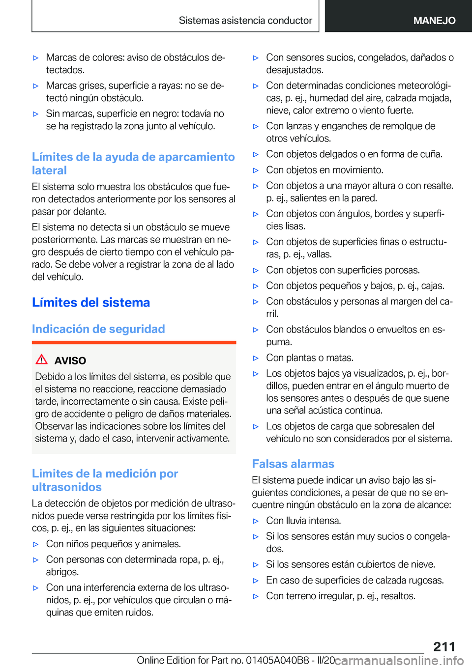 BMW Z4 2020  Manuales de Empleo (in Spanish) 'x�M�a�r�c�a�s��d�e��c�o�l�o�r�e�s�:��a�v�i�s�o��d�e��o�b�s�t�á�c�u�l�o�s��d�eª
�t�e�c�t�a�d�o�s�.'x�M�a�r�c�a�s��g�r�i�s�e�s�,��s�u�p�e�r�f�i�c�i�e��a��r�a�y�a�s�:��n�o��s�e��