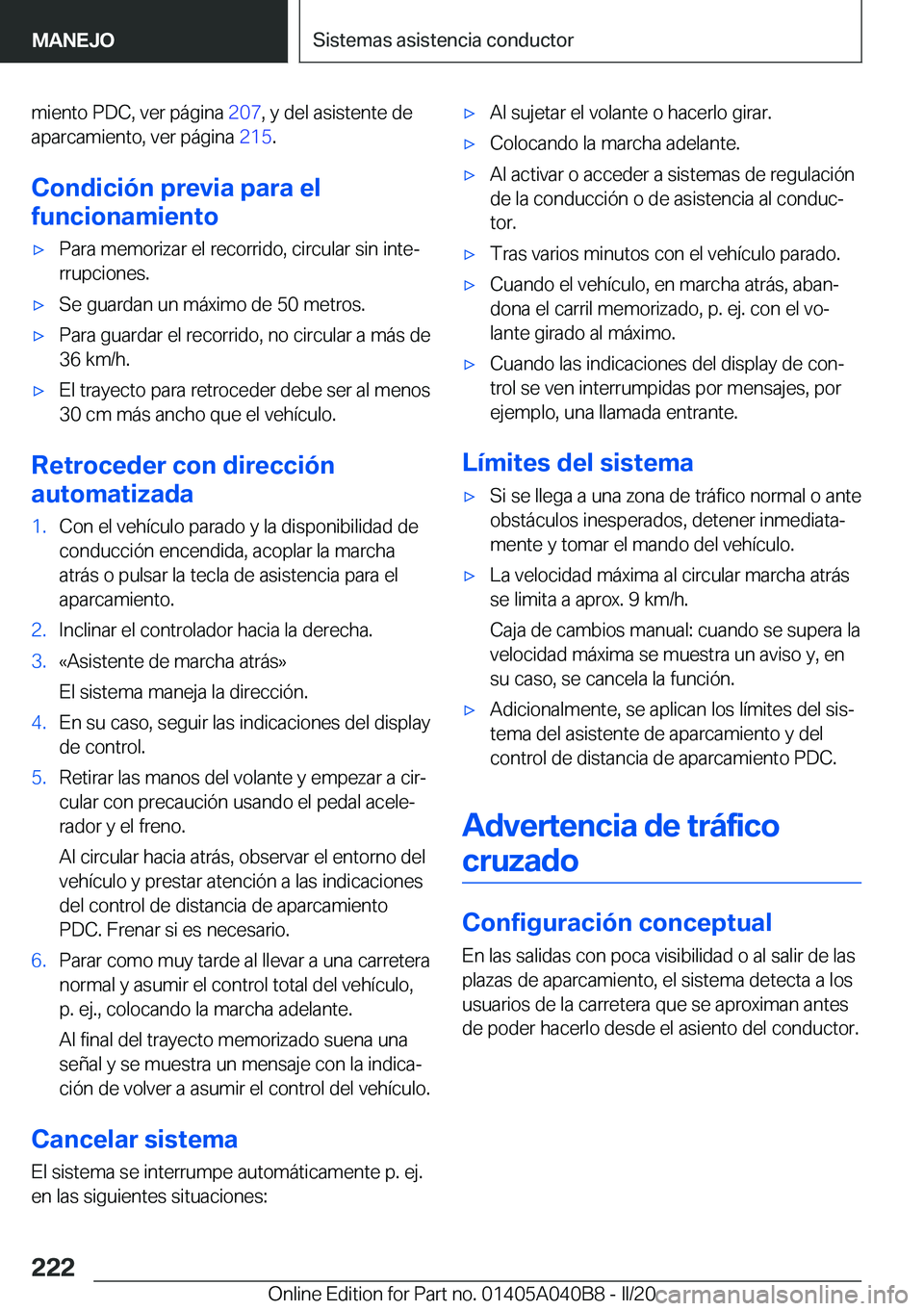 BMW Z4 2020  Manuales de Empleo (in Spanish) �m�i�e�n�t�o��P�D�C�,��v�e�r��p�á�g�i�n�a��2�0�7�,��y��d�e�l��a�s�i�s�t�e�n�t�e��d�e
�a�p�a�r�c�a�m�i�e�n�t�o�,��v�e�r��p�á�g�i�n�a� �2�1�5�.
�C�o�n�d�i�c�i�
