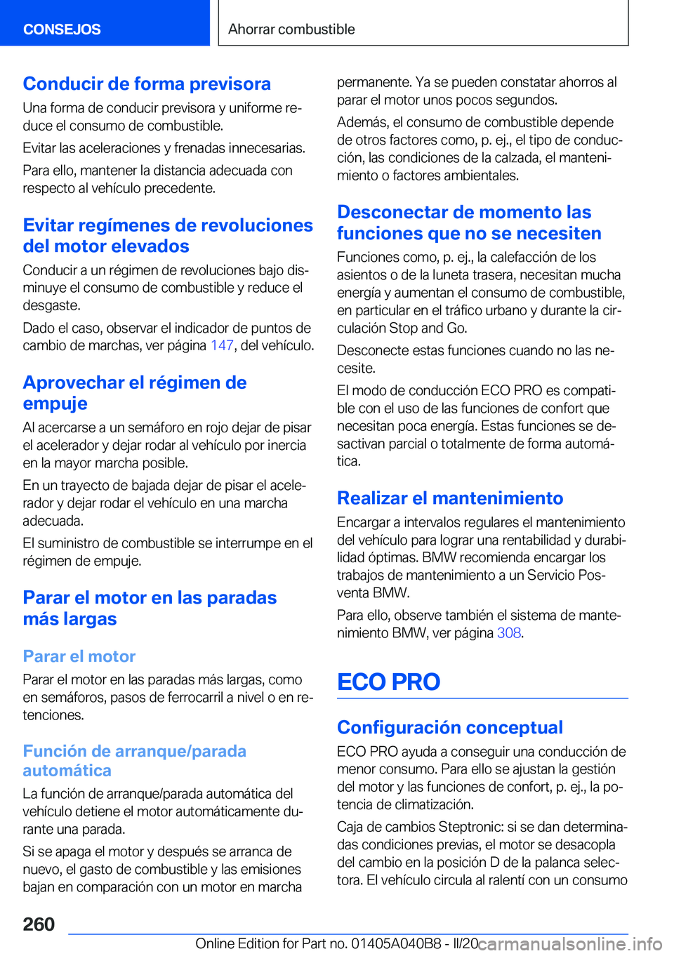BMW Z4 2020  Manuales de Empleo (in Spanish) �C�o�n�d�u�c�i�r��d�e��f�o�r�m�a��p�r�e�v�i�s�o�r�a�U�n�a��f�o�r�m�a��d�e��c�o�n�d�u�c�i�r��p�r�e�v�i�s�o�r�a��y��u�n�i�f�o�r�m�e��r�eª�d�u�c�e��e�l��c�o�n�s�u�m�o��d�e��c�o�m�b�u�s�t�