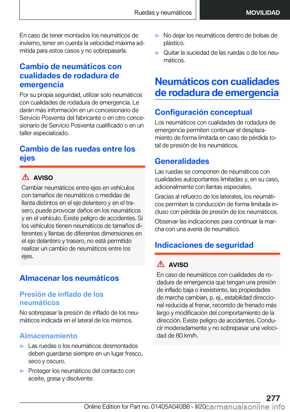 BMW Z4 2020  Manuales de Empleo (in Spanish) �E�n��c�a�s�o��d�e��t�e�n�e�r��m�o�n�t�a�d�o�s��l�o�s��n�e�u�m�á�t�i�c�o�s��d�e�i�n�v�i�e�r�n�o�,��t�e�n�e�r��e�n��c�u�e�n�t�a��l�a��v�e�l�o�c�i�d�a�d��m�á�x�i�m�a��a�dª�m�i�t�i�d�a�