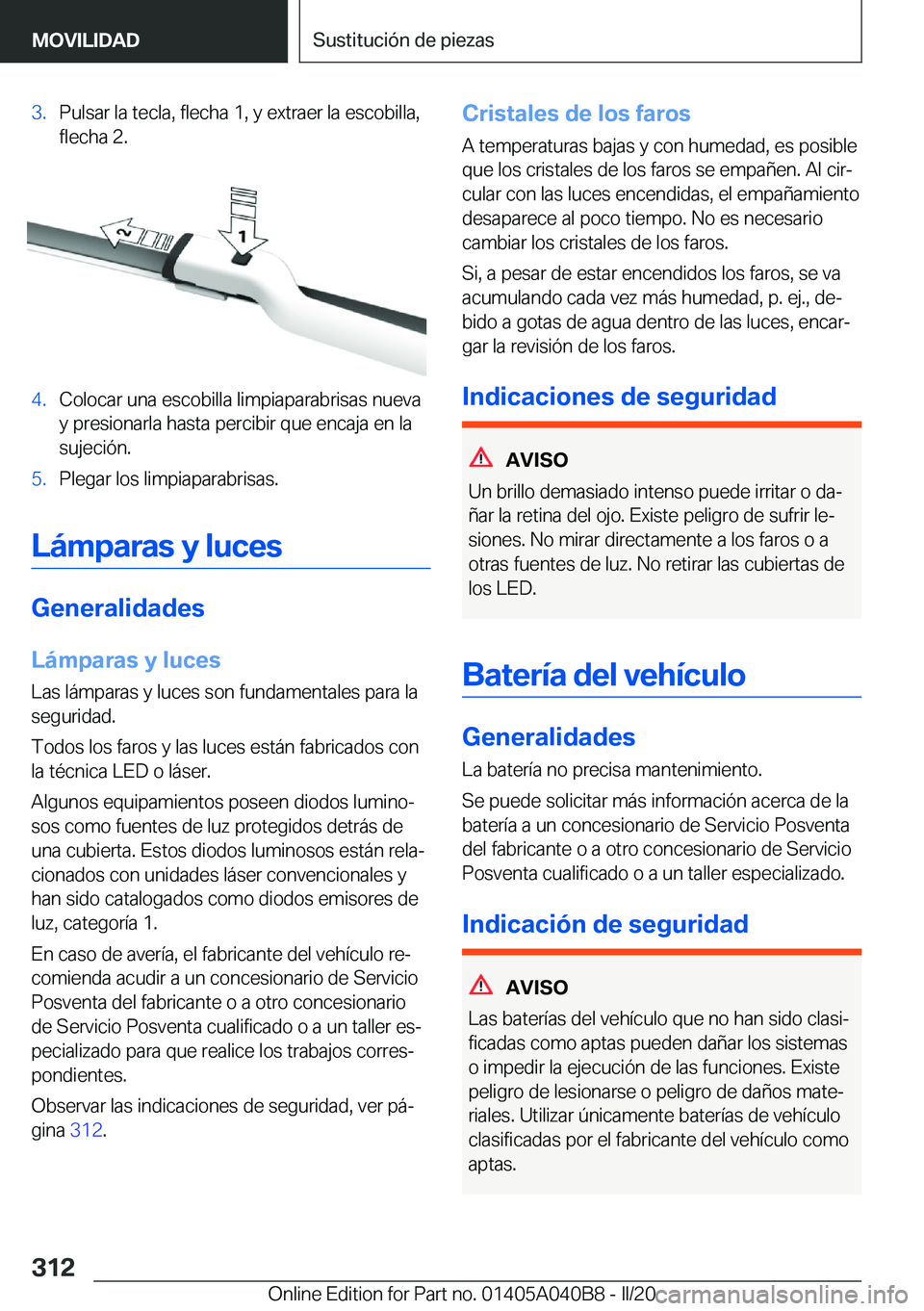 BMW Z4 2020  Manuales de Empleo (in Spanish) �3�.�P�u�l�s�a�r��l�a��t�e�c�l�a�,��f�l�e�c�h�a��1�,��y��e�x�t�r�a�e�r��l�a��e�s�c�o�b�i�l�l�a�,�f�l�e�c�h�a��2�.�4�.�C�o�l�o�c�a�r��u�n�a��e�s�c�o�b�i�l�l�a��l�i�m�p�i�a�p�a�r�a�b�r�i�s�a