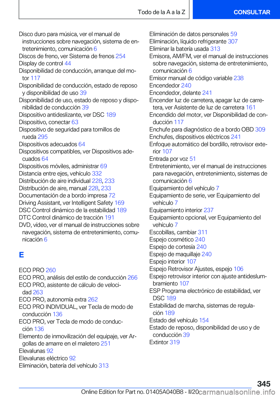 BMW Z4 2020  Manuales de Empleo (in Spanish) �D�i�s�c�o��d�u�r�o��p�a�r�a��m�
