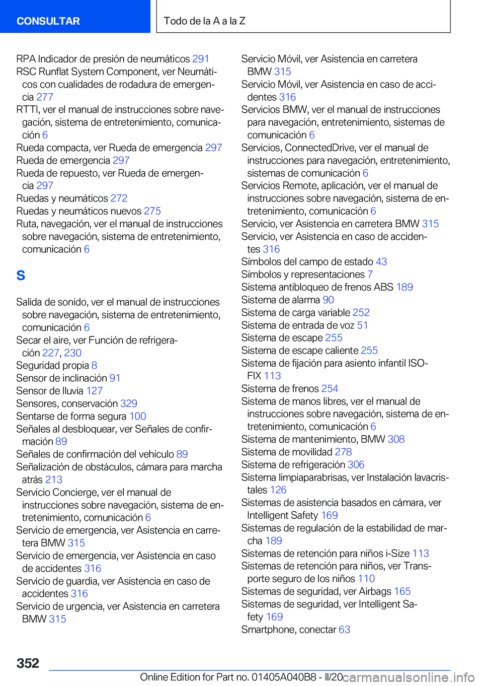 BMW Z4 2020  Manuales de Empleo (in Spanish) �R�P�A��I�n�d�i�c�a�d�o�r��d�e��p�r�e�s�i�