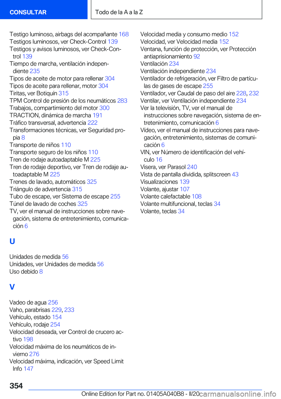 BMW Z4 2020  Manuales de Empleo (in Spanish) �T�e�s�t�i�g�o��l�u�m�i�n�o�s�o�,��a�i�r�b�a�g�s��d�e�l��a�c�o�m�p�a�