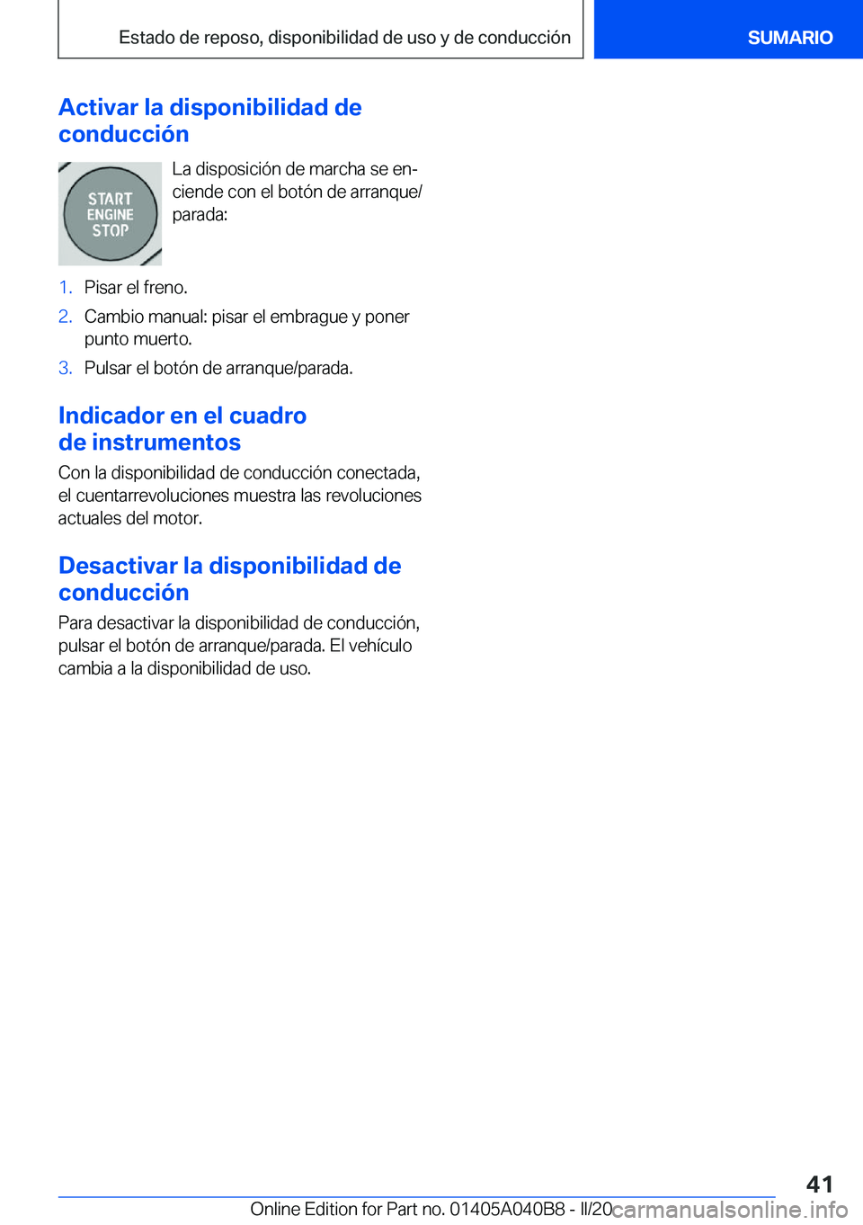 BMW Z4 2020  Manuales de Empleo (in Spanish) �A�c�t�i�v�a�r��l�a��d�i�s�p�o�n�i�b�i�l�i�d�a�d��d�e
�c�o�n�d�u�c�c�i�
