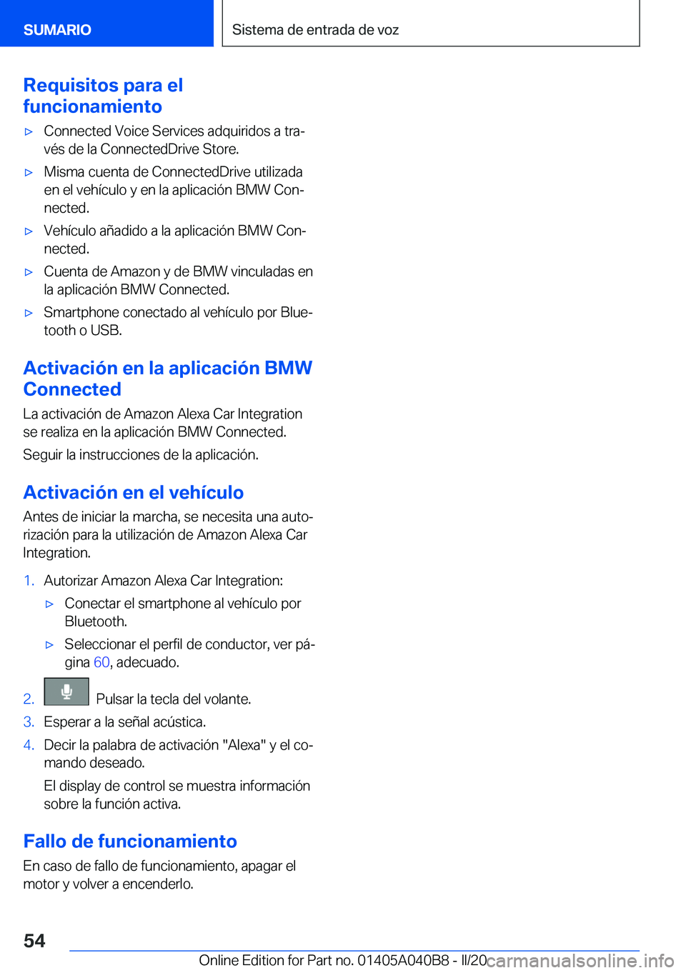 BMW Z4 2020  Manuales de Empleo (in Spanish) �R�e�q�u�i�s�i�t�o�s��p�a�r�a��e�l
�f�u�n�c�i�o�n�a�m�i�e�n�t�o'x�C�o�n�n�e�c�t�e�d��V�o�i�c�e��S�e�r�v�i�c�e�s��a�d�q�u�i�r�i�d�o�s��a��t�r�aª
�v�é�s��d�e��l�a��C�o�n�n�e�c�t�e�d�D�r