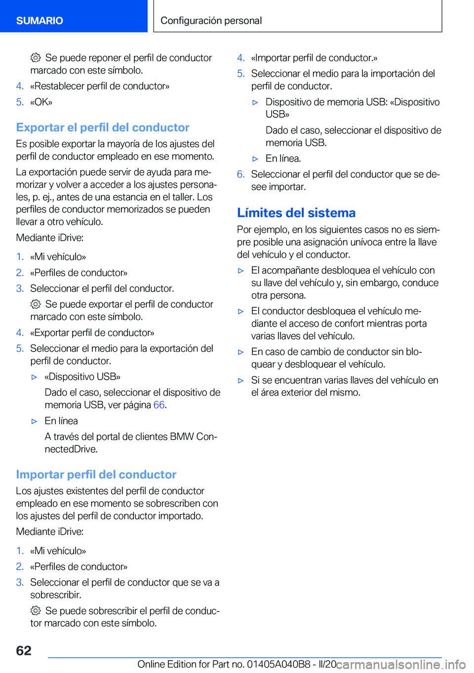 BMW Z4 2020  Manuales de Empleo (in Spanish) ���S�e��p�u�e�d�e��r�e�p�o�n�e�r��e�l��p�e�r�f�i�l��d�e��c�o�n�d�u�c�t�o�r
�m�a�r�c�a�d�o��c�o�n��e�s�t�e��s�